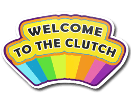 Sticker | Welcome to the Clutch