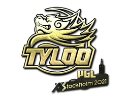 Tyloo (Gold) | Stockholm 2021